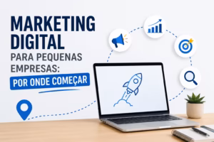 Marketing Digital para Pequenas Empresas Por Onde Começar l Artigo de Blog da SP SEO Local